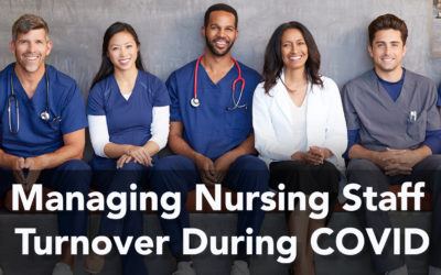 How to Manage Nurse Turnover During Covid