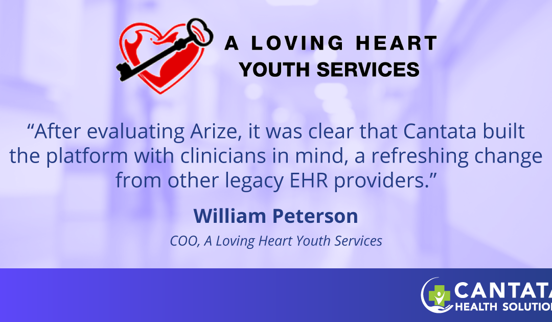 A Loving Heart Youth Services Chooses Cantata Health for Comprehensive EHR Platform