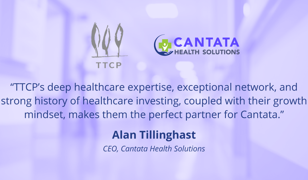 TT Capital Partners Announces Investment in Cantata Health Solutions