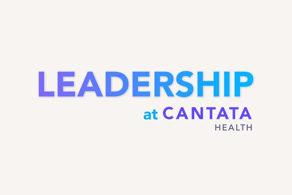 Cantata Health Announces New Leadership